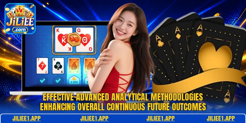 Effective advanced analytical methodologies enhancing overall continuous future outcomes Effective advanced analytical methodologies enhancing overall continuous future outcomes