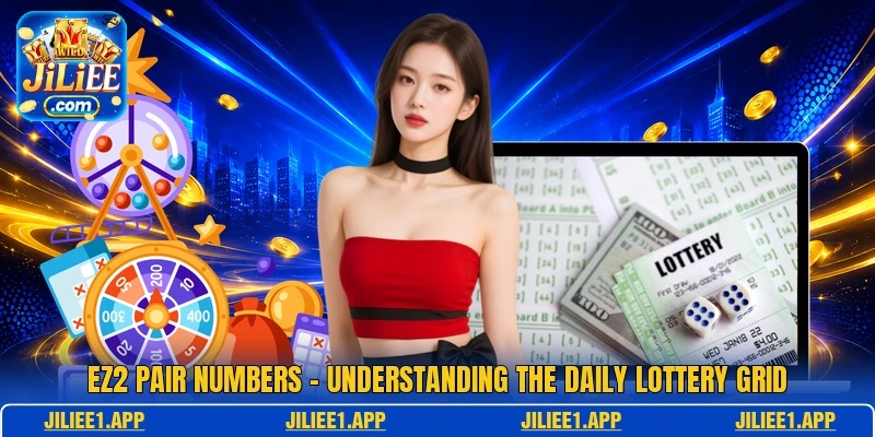 EZ2 Pair Numbers - Understanding The Daily Lottery Grid