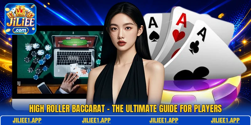 High Roller Baccarat - The Ultimate Guide For Players