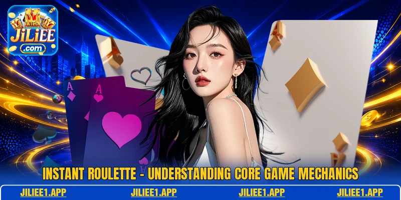 Instant Roulette - Understanding Core Game Mechanics