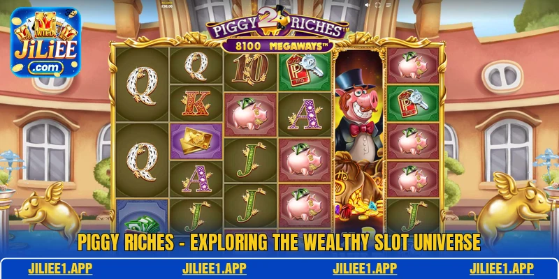Piggy Riches - Exploring The Wealthy Slot Universe