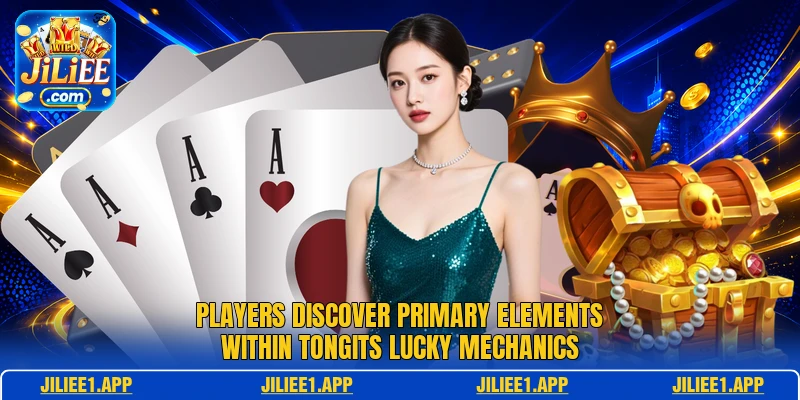 Players discover primary elements within Tongits Lucky mechanics Players discover primary elements within Tongits Lucky mechanics
