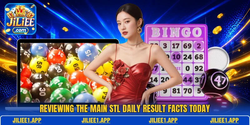 Reviewing the main STL Daily Result facts today