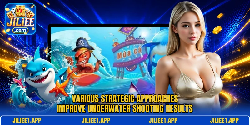 Various strategic approaches improve underwater shooting results